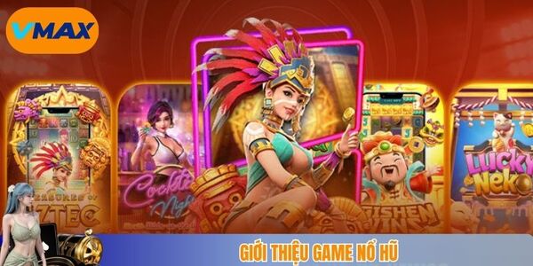 Giới thiệu game nổ hũ