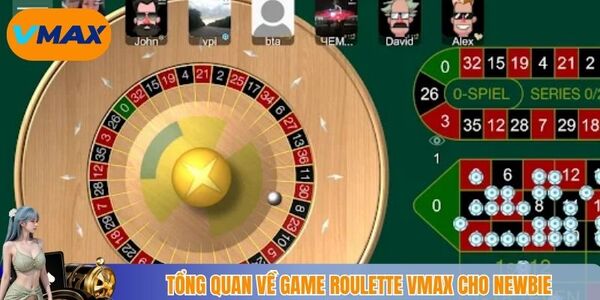 Tổng quan về game roulette vmax cho newbie