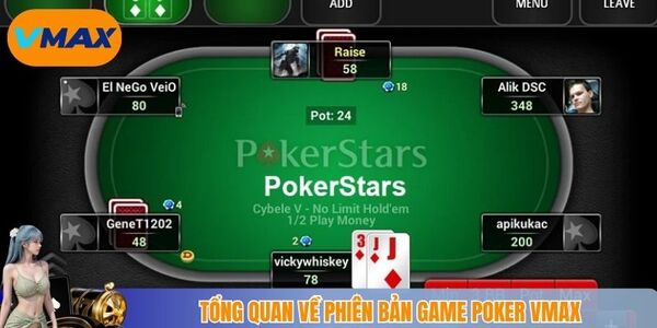 Tổng quan về phiên bản game poker vmax