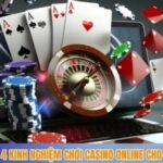 Top 4 kinh nghiệm chơi casino online cho người mới bắt đầu