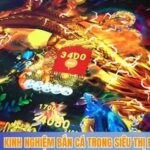 Kinh nghiệm bắn cá trong siêu thị dễ trúng đậm