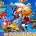 Theo dõi cá di chuyển để căn thời điểm bắn