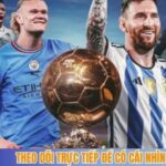 Theo dõi trực tiếp để có cái nhìn tổng quan