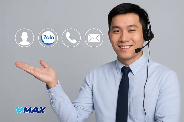 Liên hệ vmax khi cần hỗ trợ